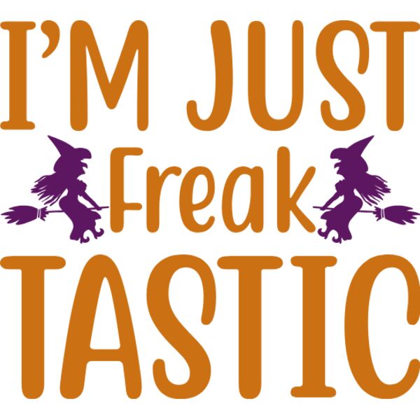 Im just Freak tastic 2 Thumbnail