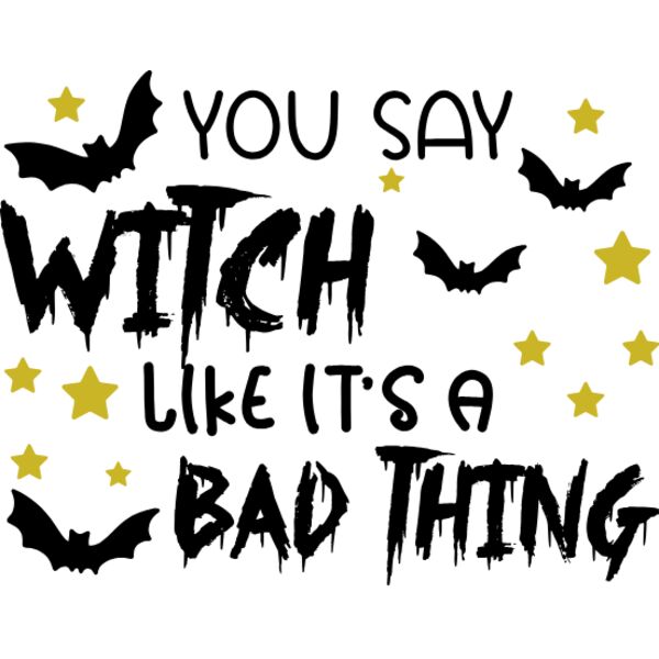 YOU SAY WITCH LIKE ITS A BAD THING Thumbnail