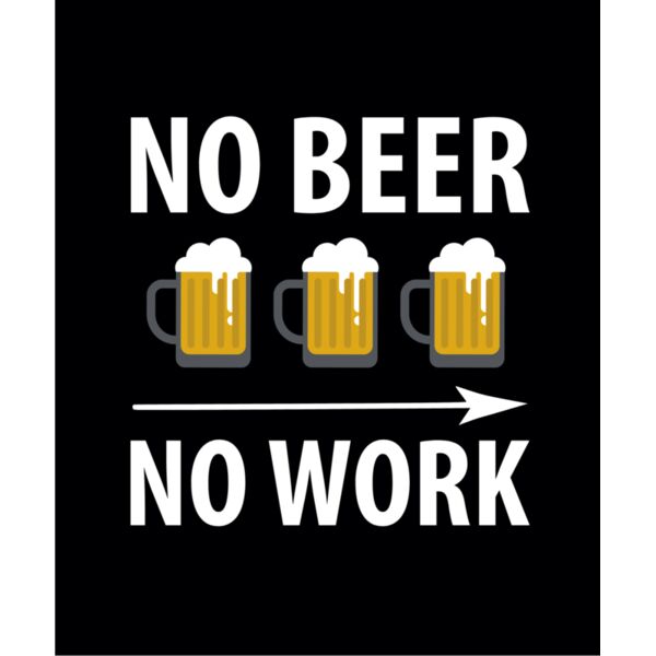 No Beer No Work Thumbnail