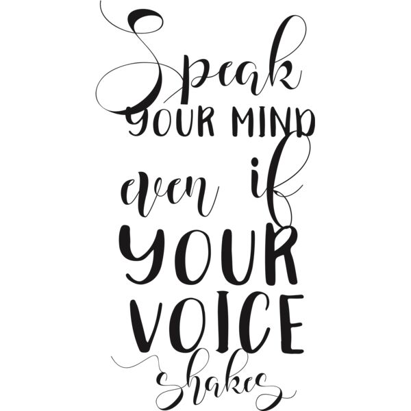 Speak your mind even if your voice shakes Thumbnail