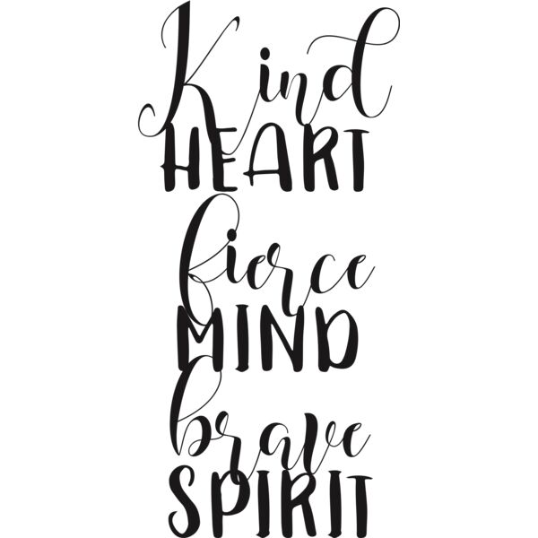 Kind heart fierce mind brave spirit Thumbnail