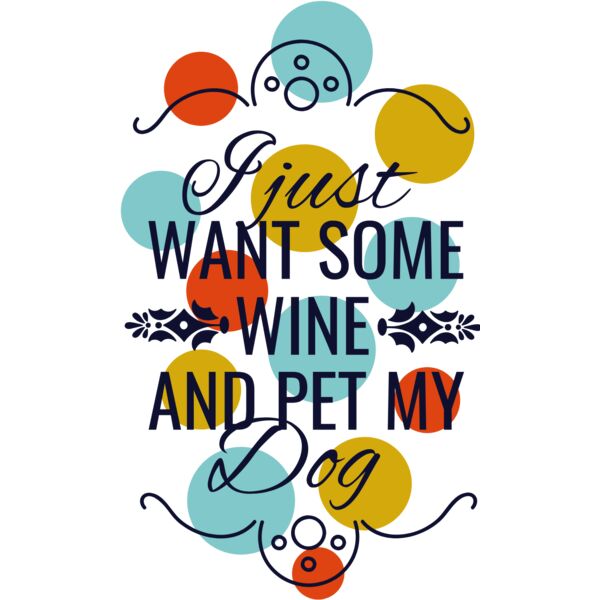 I just want some wine and pet my dog Thumbnail